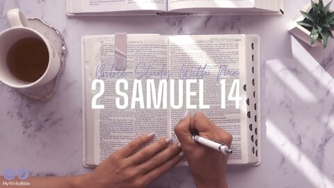 Bible Study Lessons | Bible Study 2 Samuel Chapter 14 | Study the Bible With Me