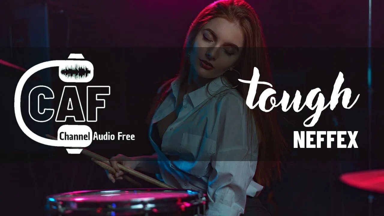 Channel Audio Free – Tough– NEFFEX