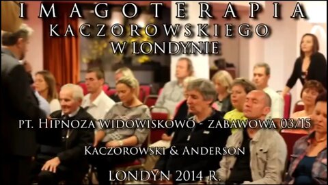 HIPNOZA WIDOWISKOWO - ZABAWOWA I SEANS UZDRAWIAJĄCY W TYM TERAPEUTYCZNY W LONDYNIE /2014 ©TV - IMAGO