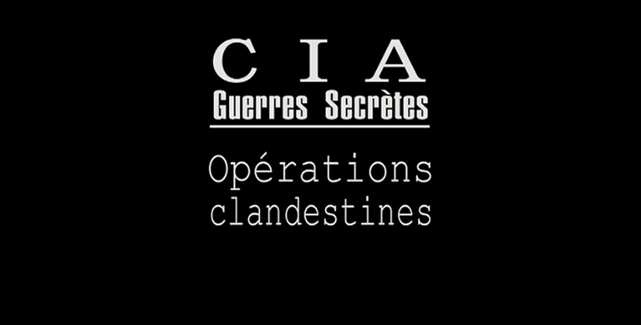 1947-1977: Operações Clandestinas – CIA, guerras secretas