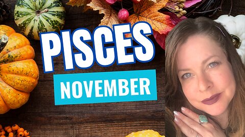 PISCES ♓️ November • It’s All About the Money 💰Honey • Intuitive Energy Forecast Horoscope