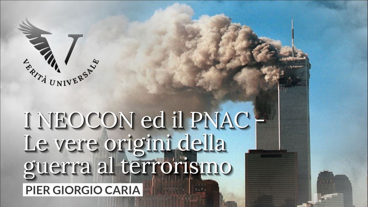 I NEOCON ed il PNAC - Le vere origini della guerra al terrorismo - Pier Giorgio Caria