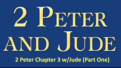 235 Jude & 2nd Peter 3 (Part One)