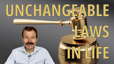 Unchangeable Laws in Life