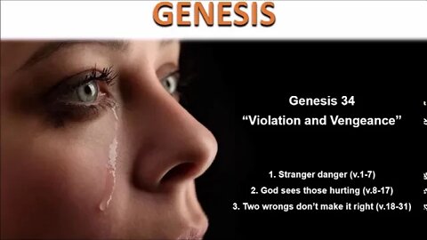 Genesis 34 “Violation & Vengeance” (Warning: For Adults Only) Calvary Chapel Fergus Falls