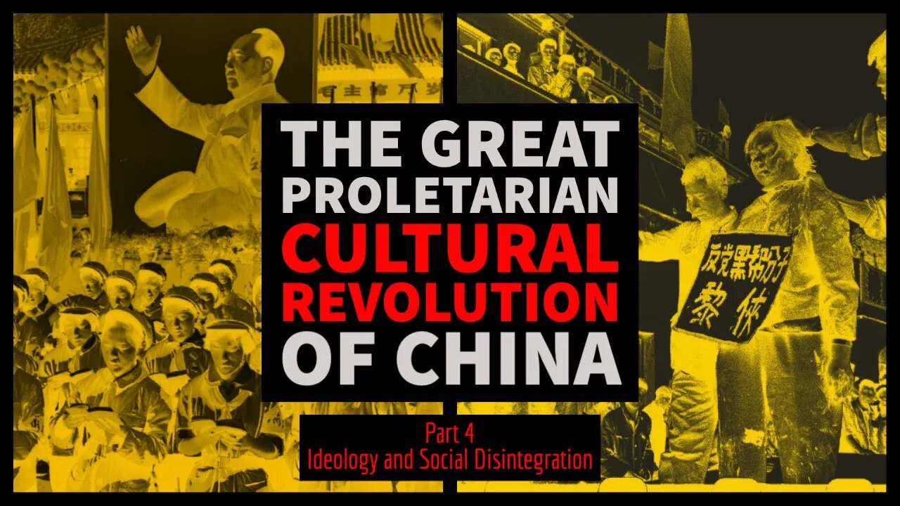 TOTAS: The Cultural Revolution with Dr. Ping (4/4) - Ideology and Social Disintegration