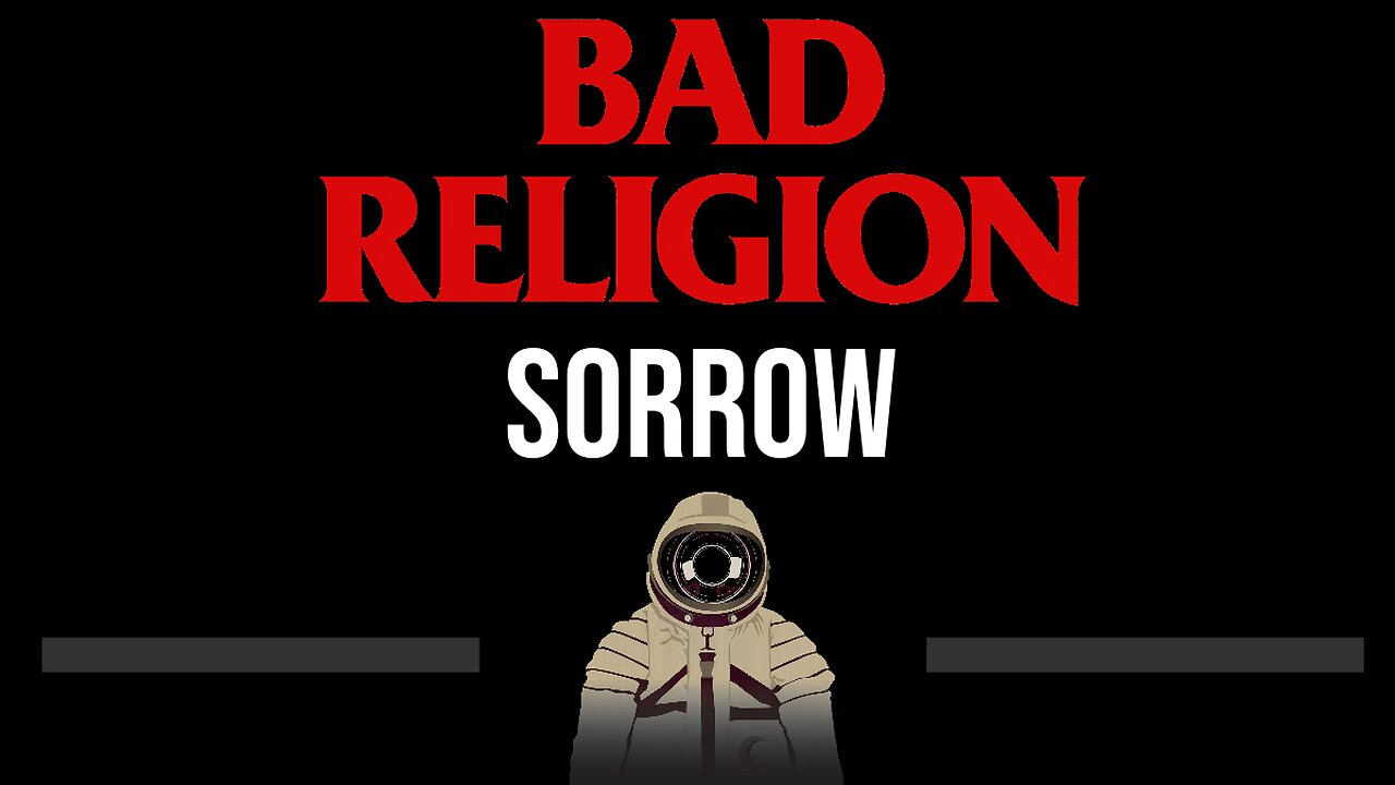 Bad Religion • Sorrow (CC) (Upgraded Video) 🎤 [Karaoke] [Instrumental Lyrics]