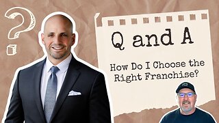 How Do I Choose the Right Franchise?