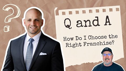 How Do I Choose the Right Franchise?