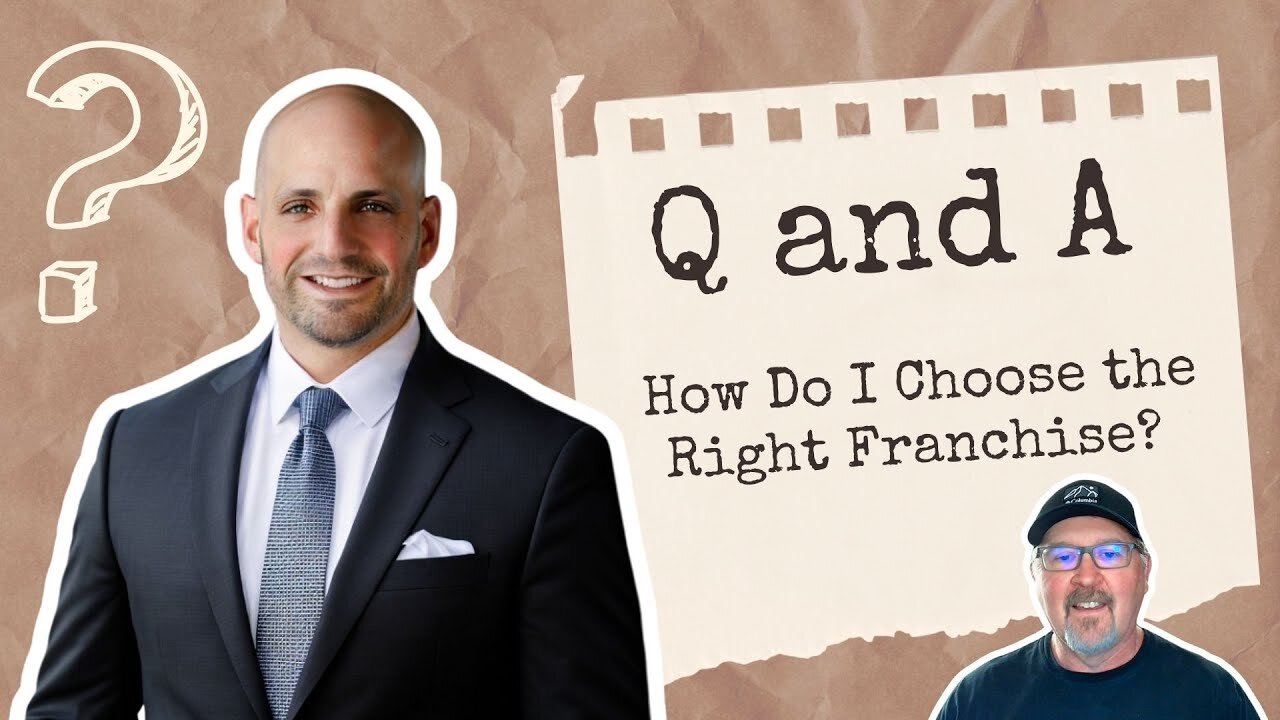 How Do I Choose the Right Franchise?