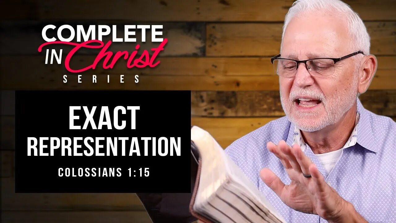 Complete In Christ Series: Exact Representation