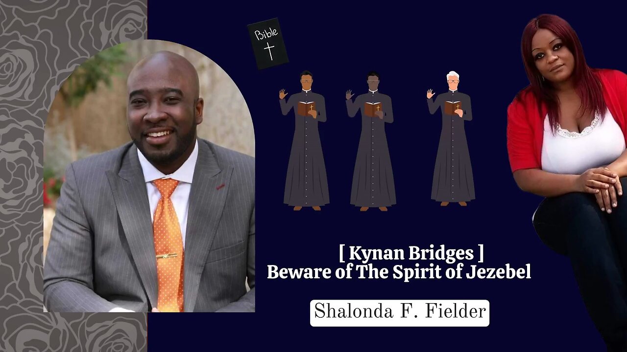 Kynan Bridges on [Beware of Spirit of Jezebel]