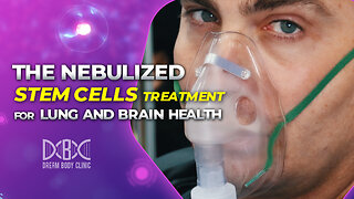 The Nebulized Stem Cell Treatment for Lung and Brain Health