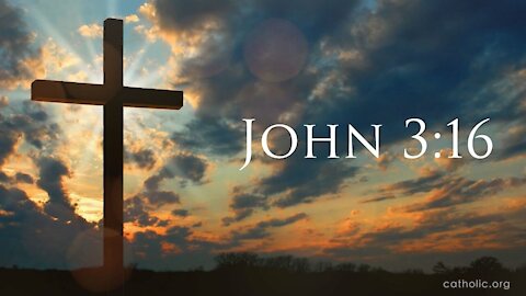 John 3:16 - The Greatest Verse in the Bible...Salvation