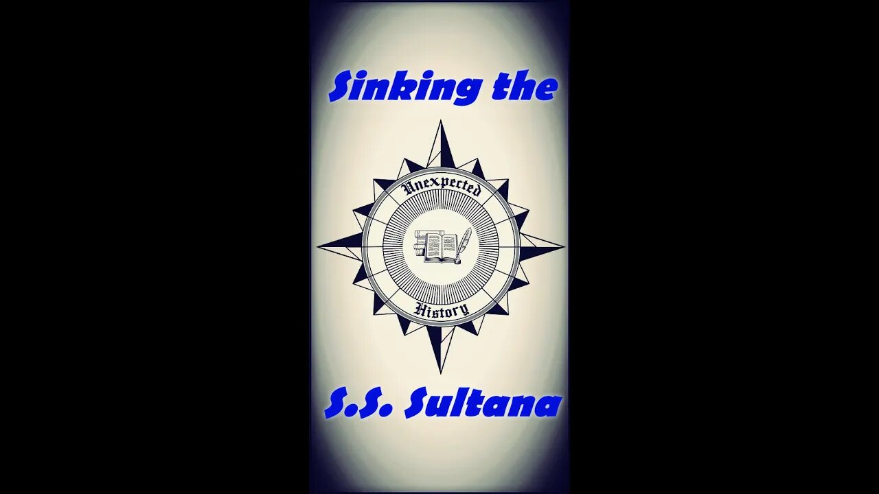 The Sinking of the S.S Sultana