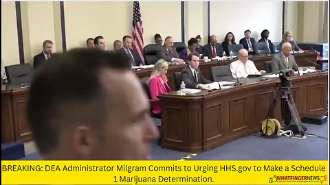 BREAKING: DEA Administrator Milgram Commits to Urging HHS.gov to Make a Schedule