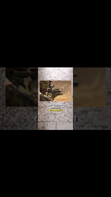 Fastest Bullet in the World!