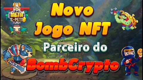 Meta Pets: Novo Jogo NFT Parceiro do BOMBCRYPTO !!!