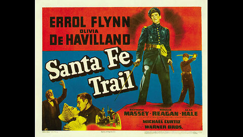 The Santa Fe Trail - 1940