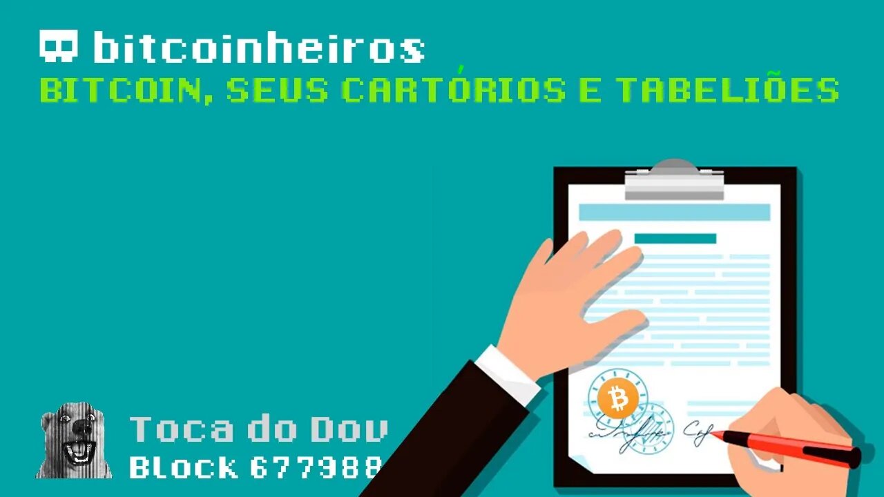 Bitcoin, seus cartórios e tabeliães