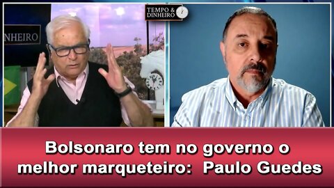 Bolsonaro tem no governo o melhor marqueteiro: Paulo Guedes