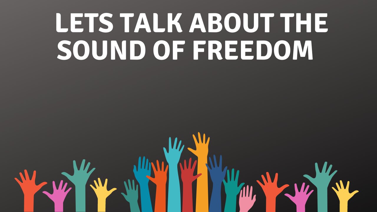 Lets have a spiritual talk about the "Sound Of Freedom"