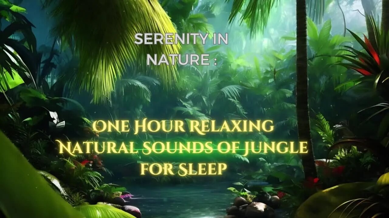 Serenity in Nature 1 Hour Relaxing Natural Sounds for Sleep, #Relaxing natural sounds, #Sleep aid,