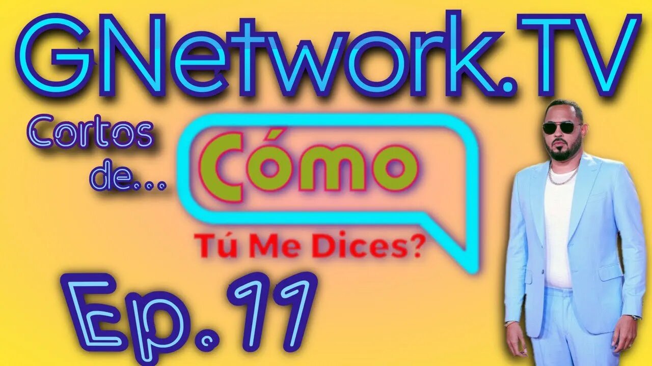 Cortos de Qué Tú Me Dices? Ep. 11