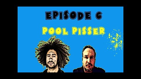 COOKIE & CREAM PODCAST episode 6, Pool Pisser