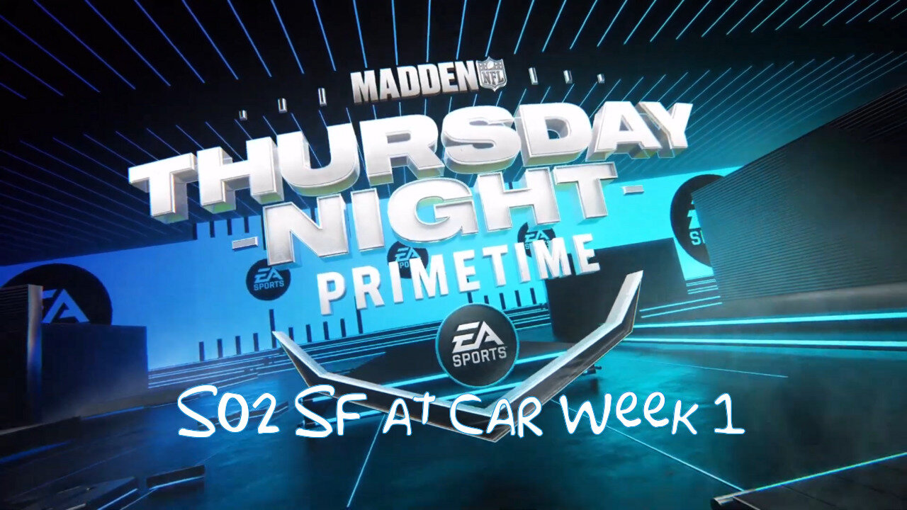 Madden NFL 24 S02 CAR vs SF WEEK 1