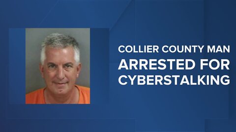 Naples man arrested for cyberstalking