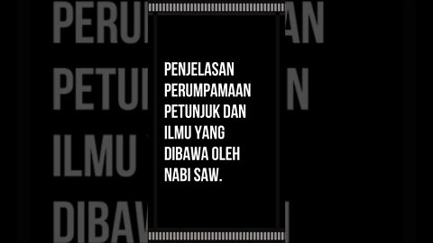 Penjelasan perumpamaan petunjuk dan ilmu yang dibawa oleh Nabi saw