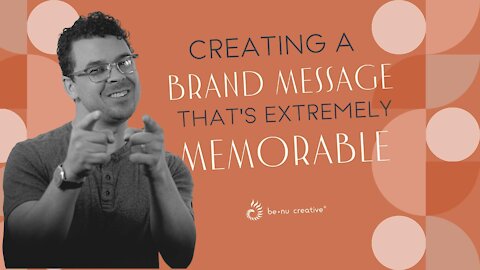 Making Your Brand Message Memorable