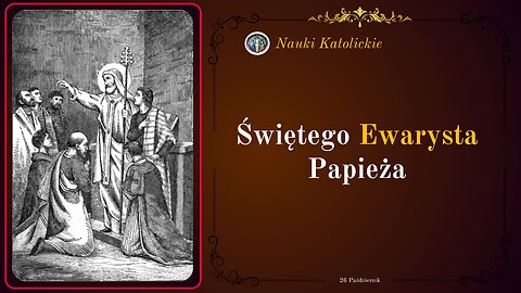 Świętego Ewarysta Papieża | 26 Październik