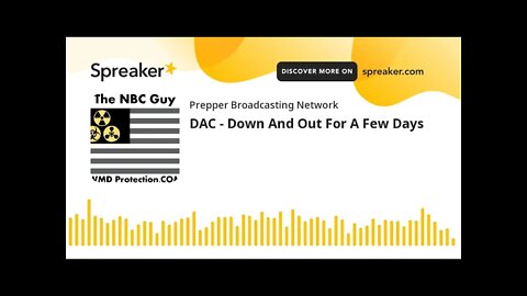 DAC - Down And Out For A Few Days