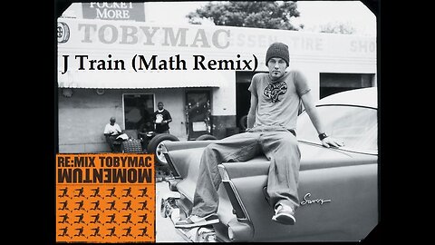 J Train (Math Remix)- Toby Mac (hip hop/breakin remix)