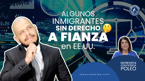 Algunos inmigrantes sin derecho a fianza en EE.UU.