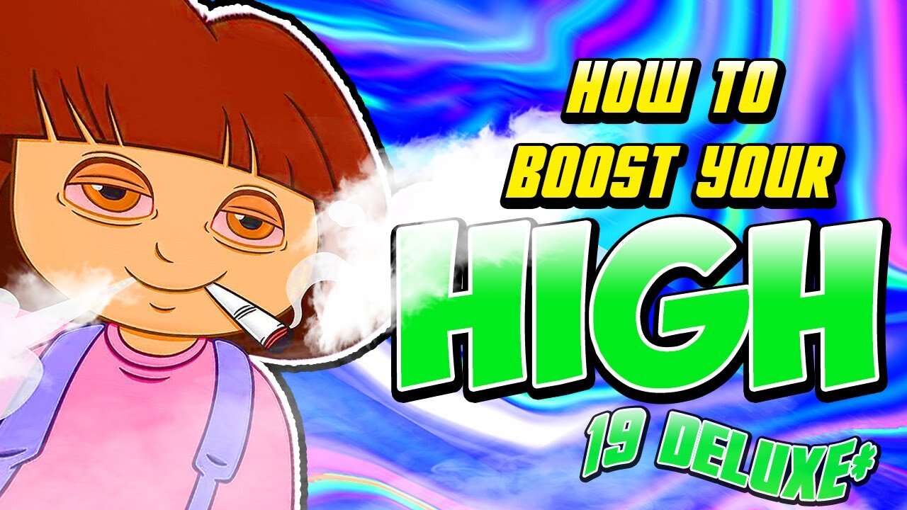 WATCH THIS WHILE HIGH #19: DELUXE (BOOSTS YOUR HIGH)