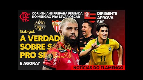 GABIGOL: A VERDADE SOBRE SAÍDA PRO SEVILLA! CORINTHIANS QUER DAR PERNADA NO FLAMENGO! SAF APROVADA