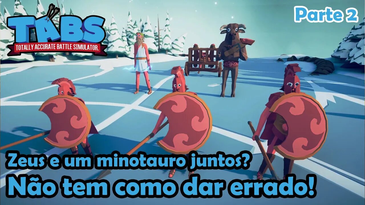 Zeus e Minotauro juntos! Totally Accurate Battle Simulator (TABS) - Gameplay PT-BR