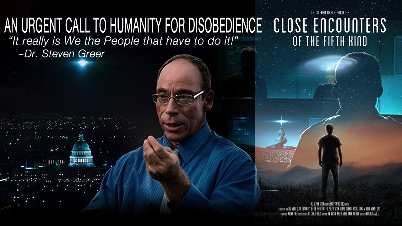 Close Encounters of the Fifth Kind. Contact; Consciousness, and the Human Future (2020) - Full Documentary. An Urgent Call to Humanity for Disobedience.