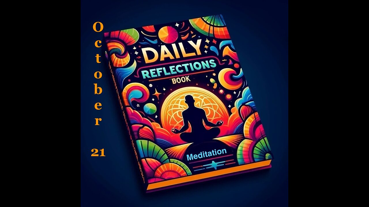 Daily Reflections Meditation Book – October 21 – Alcoholics Anonymous - Read Along –Sober Recovery