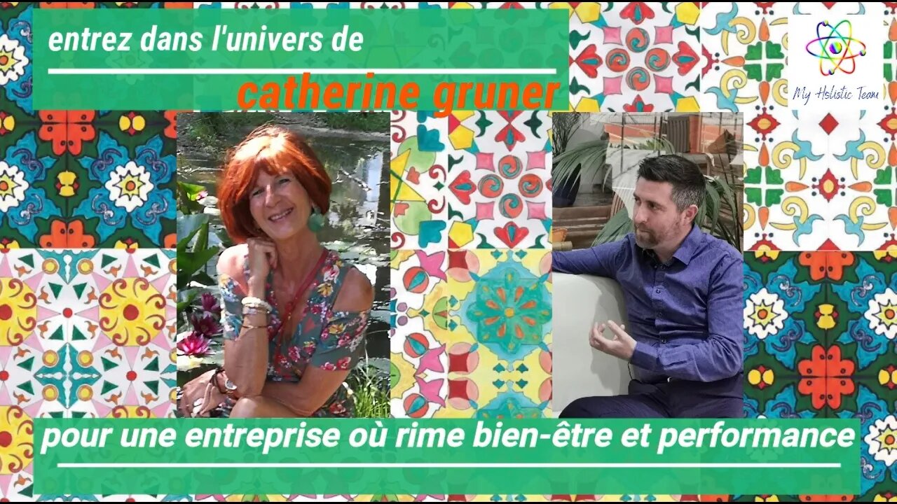 Interview Catherine Gruner - Pour une entreprise où rime bien-être et performance