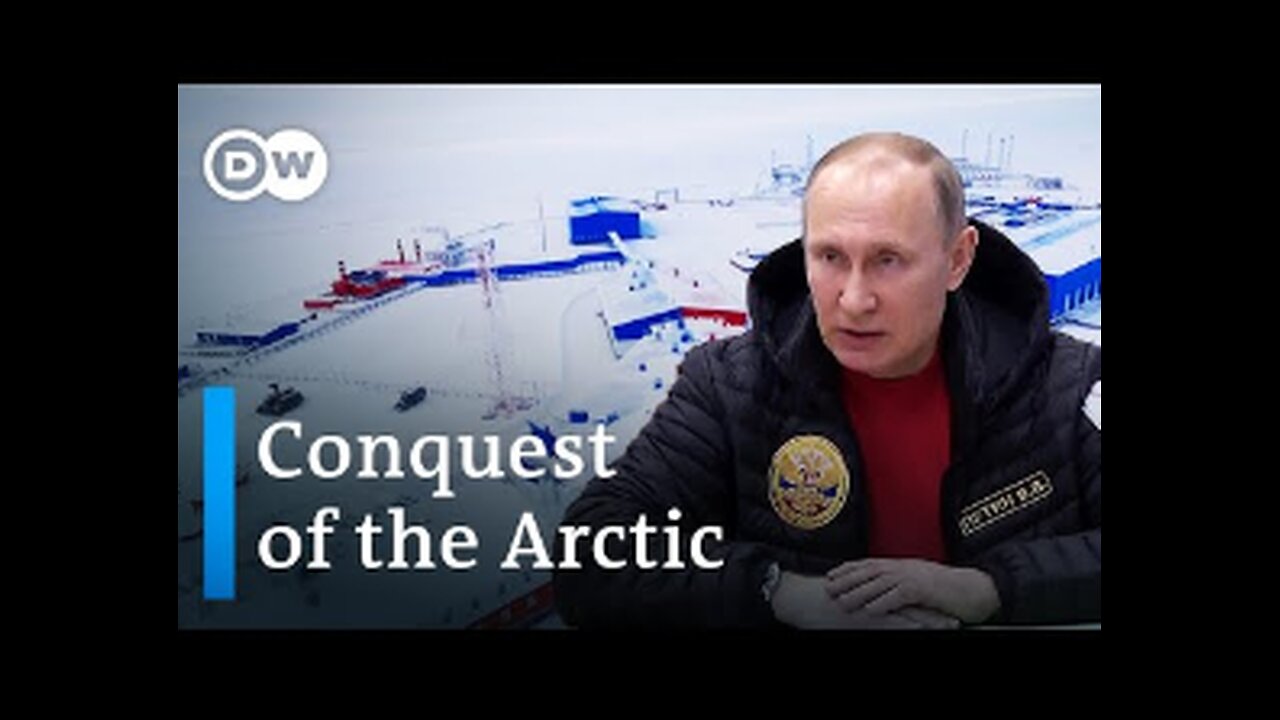 Putin's advances in the Arctic | DW Documentary