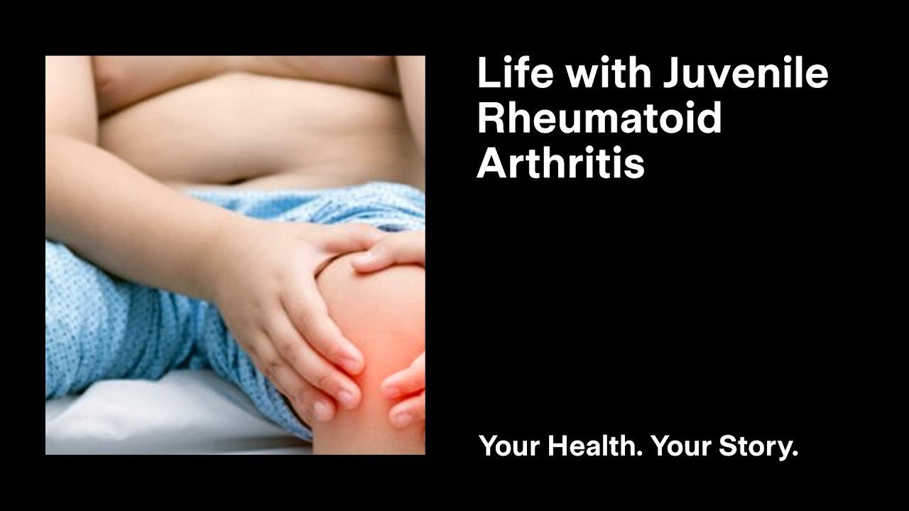 Life with Juvenile Rheumatoid Arthritis