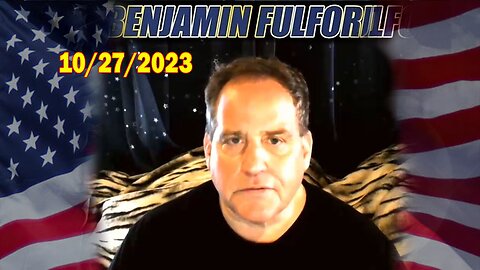 Benjamin Fulford Situation Update Oct 27, 2023 - Benjamin Fulford Q&A Video