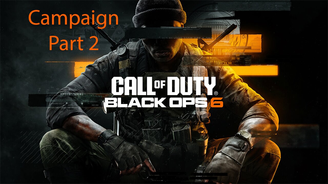 Call of Duty Black Ops 6 Campaign Part 2