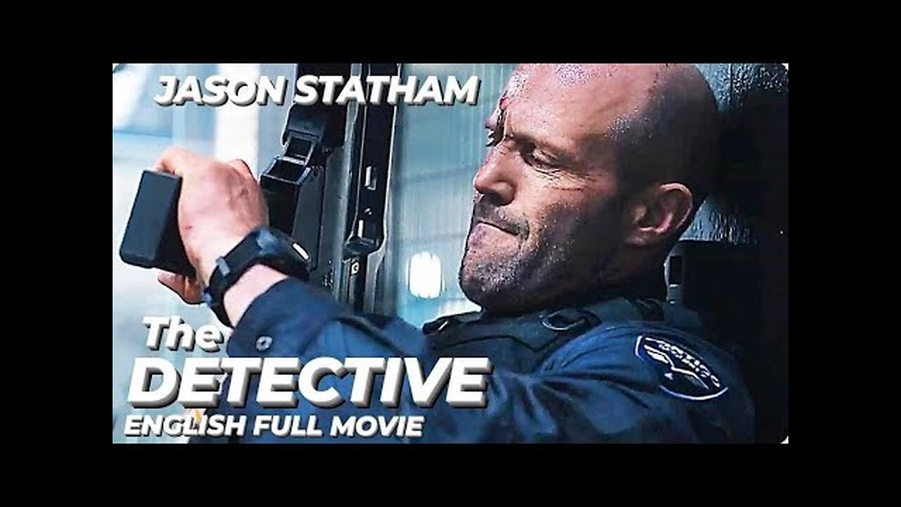 THE DETECTIVE _English Movie l Hollywood Blockbuster English Action Crime Movie HDl Jason Statham