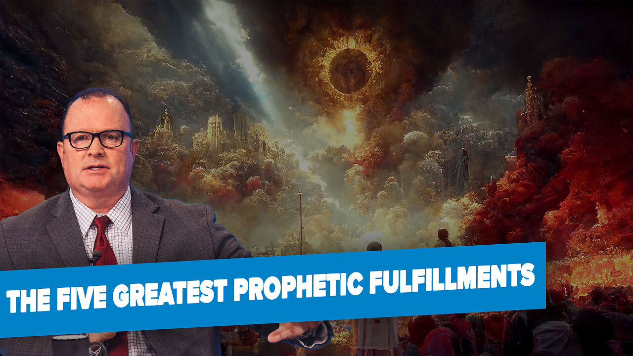 The Five Greatest Prophetic Fulfillments