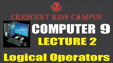 Computer 9th Lecture 2 Logical Operators